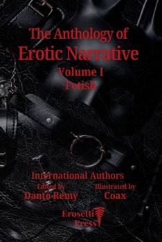 Paperback The Anthology of Erotic Narrative: Volume 1, Fetish Book