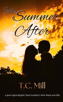 Paperback The Summer After: a post-apocalyptic hurt/comfort slow burn novella Book