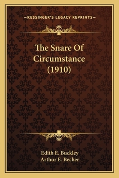Paperback The Snare Of Circumstance (1910) Book