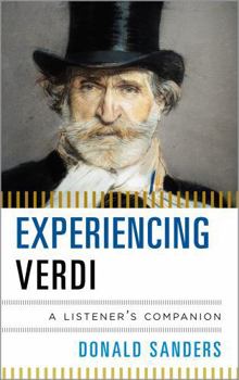 Hardcover Experiencing Verdi: A Listener's Companion Book