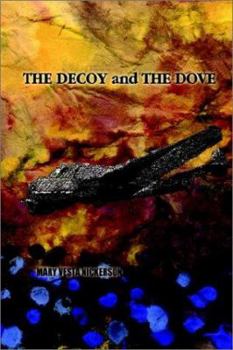 Paperback The Decoy and the Dove Book