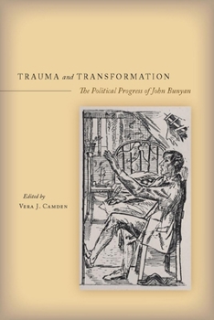 Hardcover Trauma and Transformation: The Political Progress of John Bunyan Book