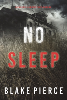 No Sleep - Book #4 of the Valerie Law FBI Suspense Thriller