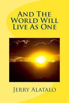 Paperback And The World Will Live As One Book