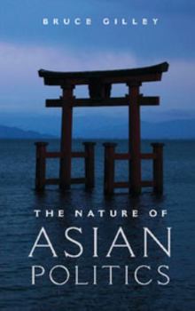 Paperback The Nature of Asian Politics Book