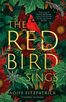 Hardcover The Red Bird Sings: A chilling and gripping historical gothic fiction debut, winner of the Kate O'Brien Award 2024* Book