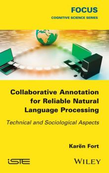 Hardcover Collaborative Annotation for Reliable Natural Language Processing: Technical and Sociological Aspects Book