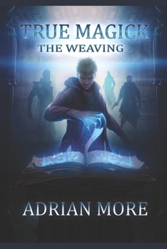 Paperback True Magick: The Weaving Book