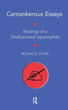 Paperback Cantankerous Essays: Musings of a Disillusioned Japanophile Book