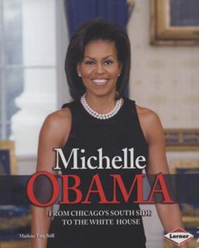 Michelle Obama: From Chicago's South Side to the White House - Book  of the Gateway Biographies