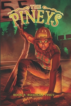 Paperback The Pineys: Book 8: Roadkill Piney Book
