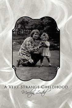 Paperback A Very Strange Childhood Book