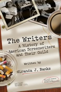 Paperback The Writers: A History of American Screenwriters and Their Guild Book