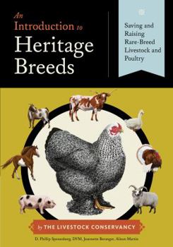 Hardcover An Introduction to Heritage Breeds: Saving and Raising Rare-Breed Livestock and Poultry Book