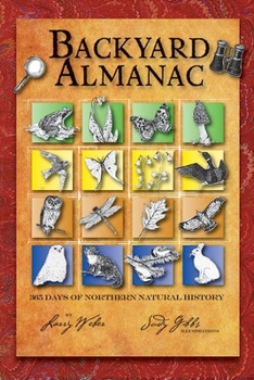 Paperback Backyard Almanac: 365 Days of Northern Natural History Book