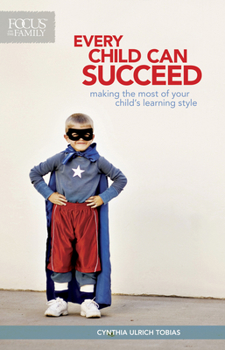 Paperback Every Child Can Succeed: Making the Most of Your Child's Learning Style Book