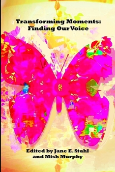 Paperback Transforming Moments: Finding Our Voice Book
