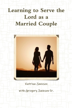 Paperback Learning to Serve the Lord as a Married Couple Book