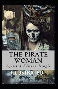 Paperback The Pirate Woman Illustrated Book