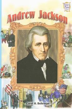 Andrew Jackson - Book  of the History Maker Bios