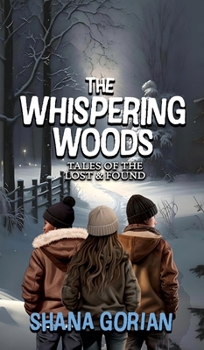 The Whispering Woods (Tales of the Lost & Found)