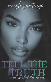 Tell The Truth And Shame The Devil 3