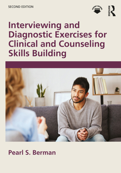 Paperback Interviewing and Diagnostic Exercises for Clinical and Counseling Skills Building Book