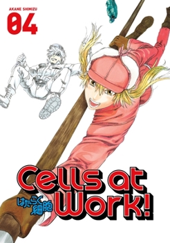 Cells at Work! Vol. 4 - Book #4 of the はたらく細胞 / Cells at Work!