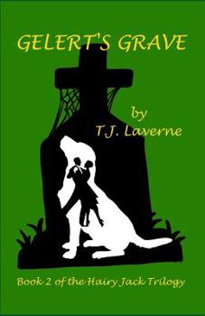 Gelert's Grave - Book #2 of the Hairy Jack Trilogy