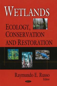 Hardcover Wetlands: Ecology, Conservation and Restoration Book