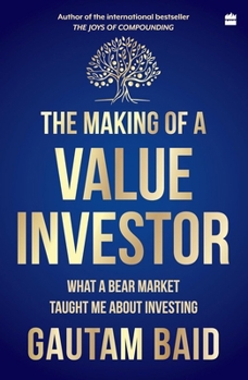 Paperback The Making of a Value Investor: What a Bear Market Taught Me about Investing Book