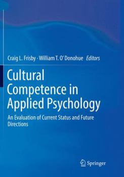 Paperback Cultural Competence in Applied Psychology: An Evaluation of Current Status and Future Directions Book
