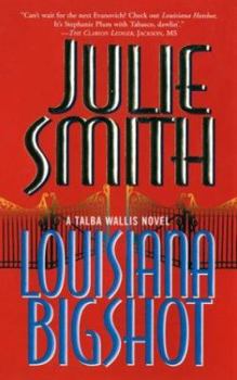 Mass Market Paperback Louisiana Bigshot: A Talba Wallis Novel Book