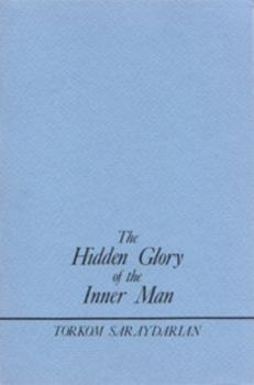 The Hidden Glory of the Inner Man