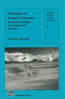 Paperback Tectonics of Suspect Terranes: Mountain Building and Continental Growth Book