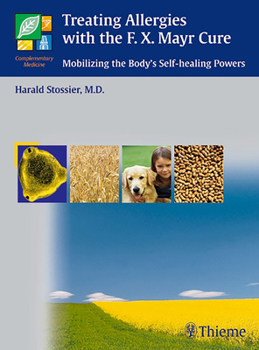 Paperback Treating Allergies with F.X. Mayr Therapy: Mobilizing the Body's Self-Healing Powers Book