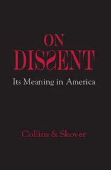 Hardcover On Dissent: Its Meaning in America Book