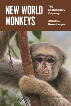 Hardcover New World Monkeys: The Evolutionary Odyssey Book