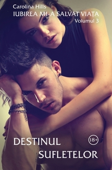 Paperback Iubirea mi-a salvat viata: Volumul 3, Destinul sufletelor [Romansh] Book