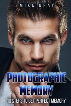 Paperback Photographic Memory: 10 steps to get perfect memory Book