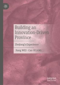 Hardcover Building an Innovation-Driven Province: Zhejiang's Experience Book