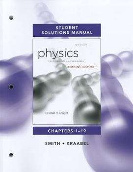 Paperback Student Solutions Manual for Physics for Scientists and Engineers: A Strategic Approach Vol 1(chs1-19) Book