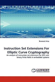 Paperback Instruction Set Extensions For Elliptic Curve Cryptography Book