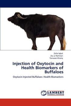 Paperback Injection of Oxytocin and Health Biomarkers of Buffaloes Book