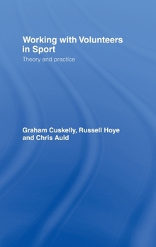 Hardcover Working with Volunteers in Sport: Theory and Practice Book