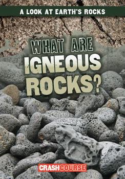 Library Binding What Are Igneous Rocks? Book