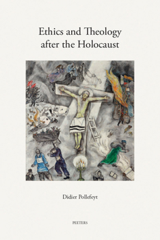Paperback Ethics and Theology After the Holocaust Book