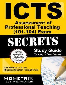 Paperback ICTS Assessment of Professional Teaching (188) Exam Secrets Study Guide: ICTS Test Review for the Illinois Certification Testing System Book