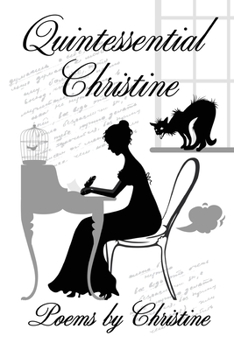 Paperback Quintessential Christine: Poems by Christine Book