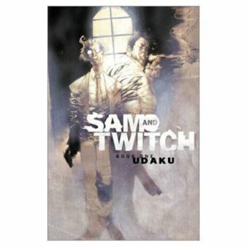 Sam and Twitch, Book 1: Udaku - Book  of the Sam and Twitch (collected editions)